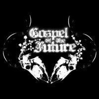 Gospel of the Future - Gospel of the Future (2007)