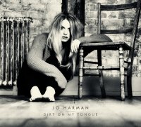 Jo Harman - Dirt On My Tongue (2013)