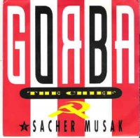 Sacher Musak - Gorba The Chief (1989)