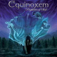 Equinoxem - Prophecies of Soul (2011)