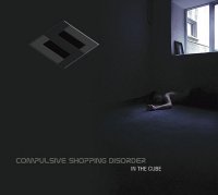 Compulsive Shopping Disorder - In The Cube (2008)