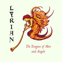 Lyrian - The Tongues Of Men And Angels (2011)