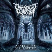 Omnipotent Hysteria - Abattoir Of Slain Deities (2016)