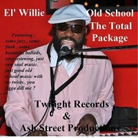 El\' Willie - Old School: The Total Package (2016)