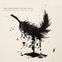 The Dillinger Escape Plan - One of Us Is the Killer [Best Buy Edition] (2013)  Lossless