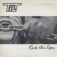 Tilt - Ride The Tiger (1987)