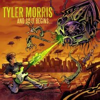 Tyler Morris - And So It Begins (2015)