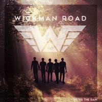 Wickman Road - After the Rain (2016)