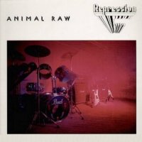 Repression - Animal Raw (1988)