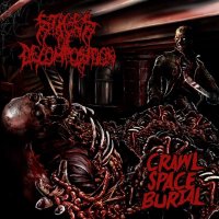 Stages of Decomposition - Crawl Space Burial (2016)