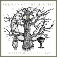 Shroud of the Heretic - Revelations in Alchemy (vinyl rip) (2014)