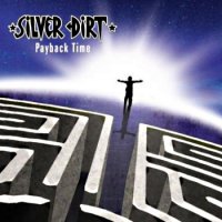 Silver Dirt - Payback Time (2012)