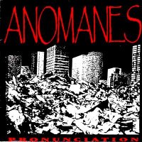 Anomanes - Pronunciation (1995)