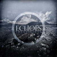 Echoes - Transitions