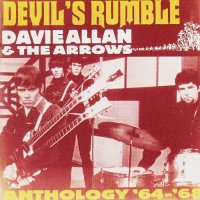 Davie Allan & The Arrows - Devil\'s Rumble - Anthology \'64-\'68 (2004)