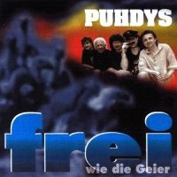 Puhdys - Frei wie die Geier (1997)