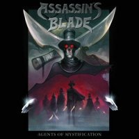 Assassin\'s Blade - Agents Of Mystification (2016)