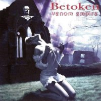 Betoken - Venom Empire (2009)