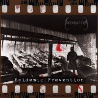 Incarnator - Epidemic Prevention (2014)