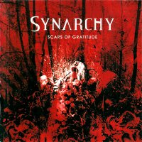 Synarchy - Scars Of Gratitude (2010)