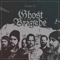Ghost Brigade - The Best of Ghost Brigade (2017)