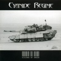 Cyanide Regime - Visions Of Order (2007)  Lossless