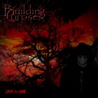Building Corpses - Lost In Time (2013)