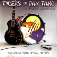 Tygers Of Pan Tang - The Spellbound Sessions (2011)