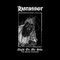 Harassor - Night On My Side: The Bruno Sessions (2012)