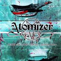 Atomizer - Death - Mutation - Disease - Annihilation (Reissue 2008) (2002)