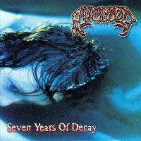 Avulsed - Seven Years Of Decay (Compilation) (1999)