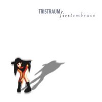 Tristraum - First Embrace (2006)