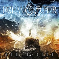 Dreamcatcher - Soul Design (2012)