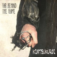 Far Behind The Flame - Kintsukuroi (2015)