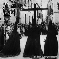 Abysmal Grief - We Lead The Procession (2014)