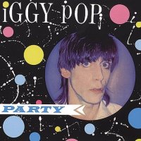 Iggy Pop - Party (1981)