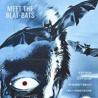 Beat Bats - Meet The Beat Bats (2013)