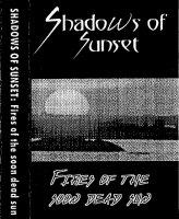 Shadows of Sunset - Fires of the Soon Dead Sun (1996)