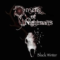 Dreams Of Nightmares - Black Winter (2015)