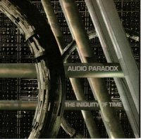 Audio Paradox - The Iniquity of Time (1999)