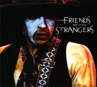 Bob Dylan - Friends And Other Strangers (2008)  Lossless