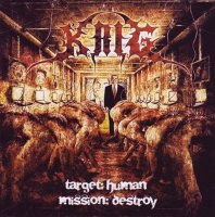 Krig - Target: Human Mission: Destroy (2009)