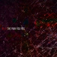 R (Riccardo Favara) - The Pain You Feel (2015)