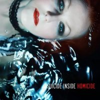 Suicide Inside - Homicide (2CD) (2012)