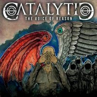 Catalytic - The Voice Of Reason (2014)