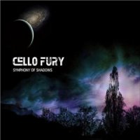 Cello Fury - Symphony of Shadows (2013)  Lossless