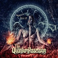 The Quantum Possession - Deities (2017)