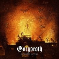Gorgoroth - Instinctus Bestialis (2015)