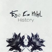 Ego Ex Nihil - Project History (2013)