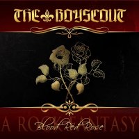 The Boyscout - Blood Red Rose; A Rock Fantasy (2015)